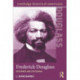 Frederick Douglass: Reformer and Statesman