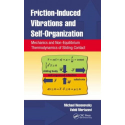 Friction-Induced Vibrations and Self-Organization: Mechanics and Non-Equilibrium Thermodynamics of Sliding Contact