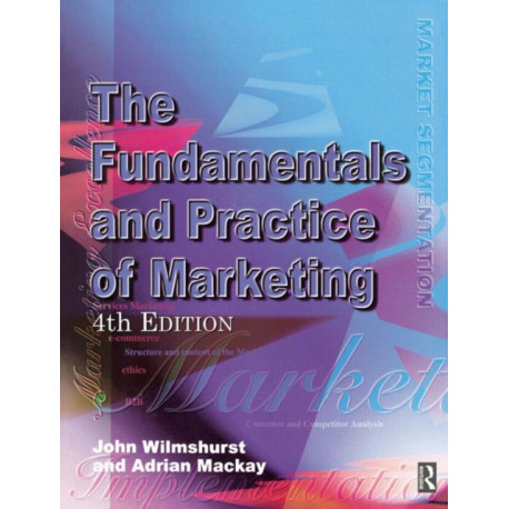 The Fundamentals and Practice of Marketing