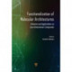 Functionalization of Molecular Architectures: Advances and Applications on Low-Dimensional Compounds