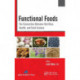 Functional Foods: The Connection Between Nutrition, Health, and Food Science