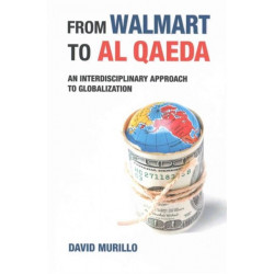 From Walmart to Al Qaeda: An Interdisciplinary Approach to Globalization
