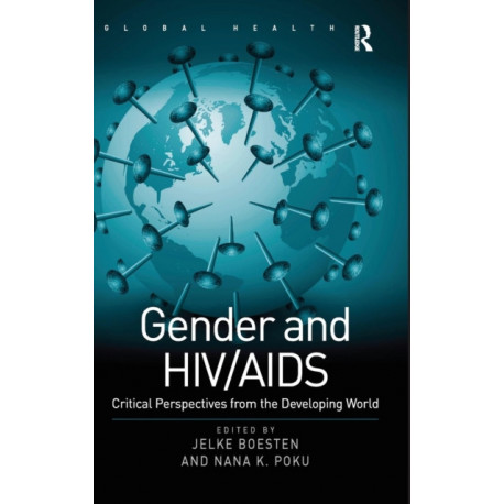 Gender and HIV/AIDS: Critical Perspectives from the Developing World