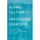 Global Culture/Individual Identity: Searching for Home in the Cultural Supermarket