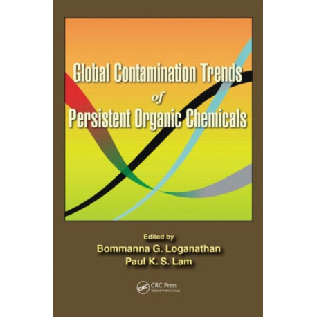 Global Contamination Trends of Persistent Organic Chemicals