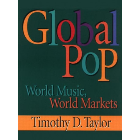 Global Pop: World Music, World Markets