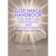 God Image Handbook for Spiritual Counseling and Psychotherapy: Research, Theory, and Practice