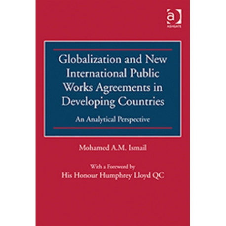 Globalization and New International Public Works Agreements in Developing Countries: An Analytical Perspective