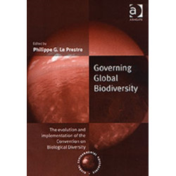 Governing Global Biodiversity: The Evolution and Implementation of the Convention on Biological Diversity
