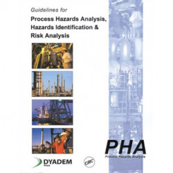 Guidelines for Process Hazards Analysis (PHA, HAZOP), Hazards Identification, and Risk Analysis