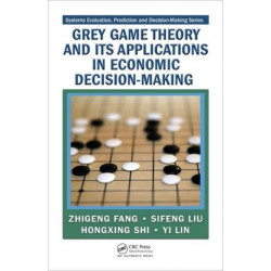 Grey Game Theory and Its Applications in Economic Decision-Making
