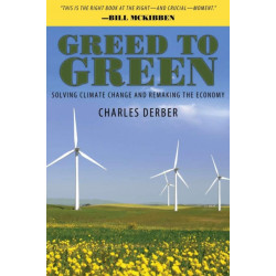Greed to Green: Solving Climate Change and Remaking the Economy