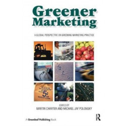 Greener Marketing: A Global Perspective on Greening Marketing Practice