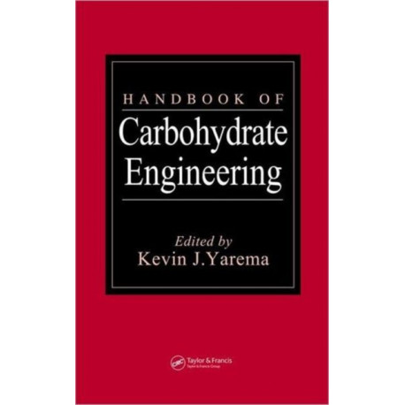 Handbook of Carbohydrate Engineering