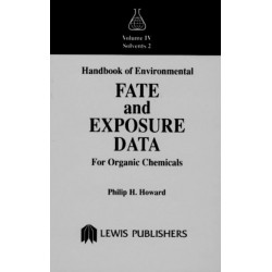 Handbook of Environmental Fate and Exposure Data for Organic Chemicals, Volume IV