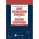 Handbook of Bond Dissociation Energies in Organic Compounds