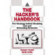 The Hacker's Handbook: The Strategy Behind Breaking into and Defending Networks