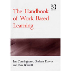 The Handbook of Work Based Learning