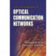 The Handbook of Optical Communication Networks