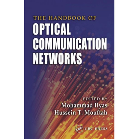 The Handbook of Optical Communication Networks