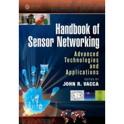 Handbook of Sensor Networking: Advanced Technologies and Applications