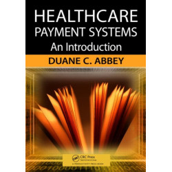 Healthcare Payment Systems: An Introduction