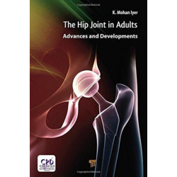 Hip Joint in Adults: Advances and Developments