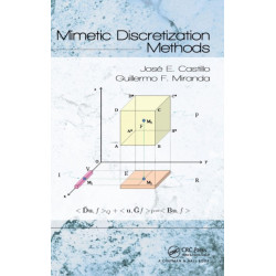 Mimetic Discretization Methods