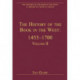 The History of the Book in the West: 1455–1700: Volume II