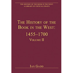 The History of the Book in the West: 1455–1700: Volume II