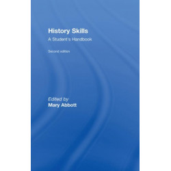 History Skills: A Student's Handbook