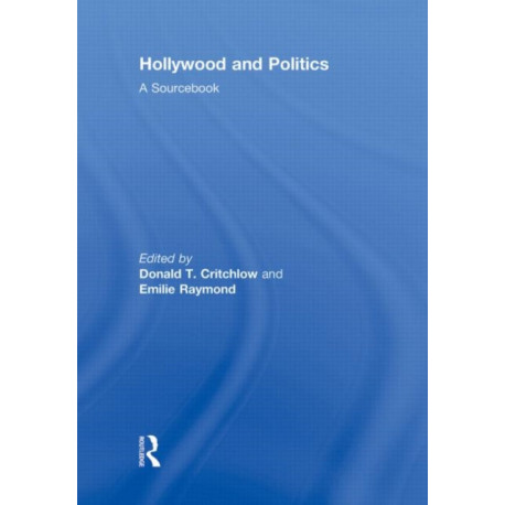 Hollywood and Politics: A Sourcebook