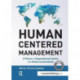Human Centered Management: 5 Pillars of Organizational Quality and Global Sustainability