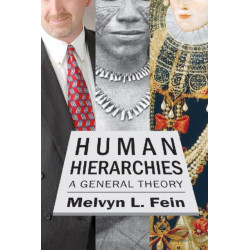 Human Hierarchies: A General Theory