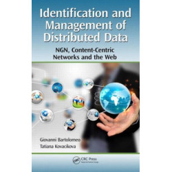 Identification and Management of Distributed Data: NGN, Content-Centric Networks and the Web