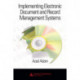 Implementing Electronic Document and Record Management Systems