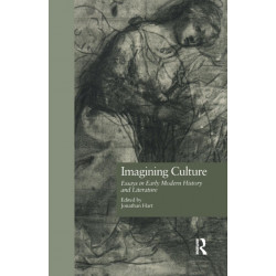 Imagining Culture: Essays in Early Modern History and Literature