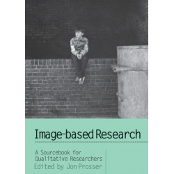 Image-based Research: A Sourcebook for Qualitative Researchers