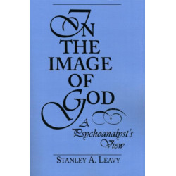 In the Image of God: A Psychoanalyst's View