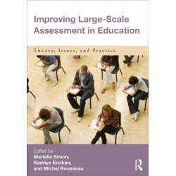Improving Large-Scale Assessment in Education: Theory, Issues, and Practice
