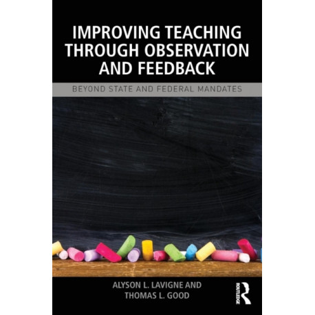 Improving Teaching through Observation and Feedback: Beyond State and Federal Mandates