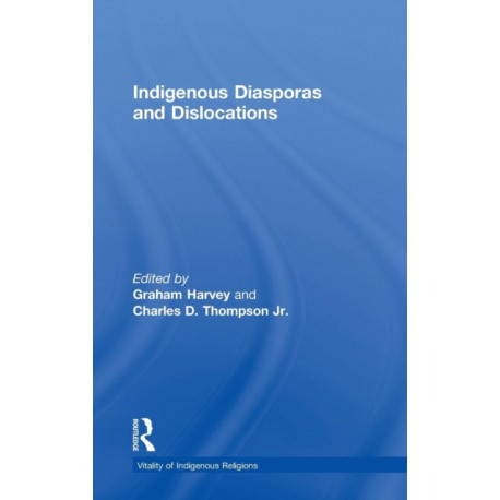 Indigenous Diasporas and Dislocations