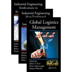 Industrial Engineering: Management, Tools, and Applications, Three Volume Set