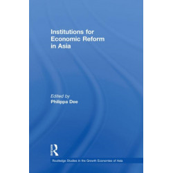 Institutions for Economic Reform in Asia