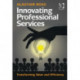 Innovating Professional Services: Transforming Value and Efficiency