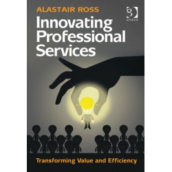 Innovating Professional Services: Transforming Value and Efficiency
