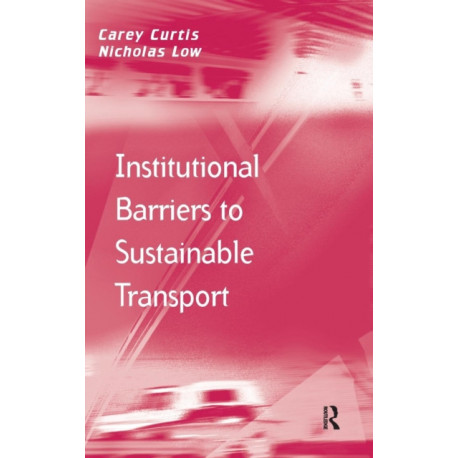 Institutional Barriers to Sustainable Transport