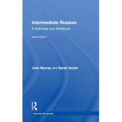 Intermediate Russian: A Grammar and Workbook