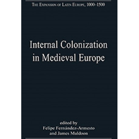 Internal Colonization in Medieval Europe