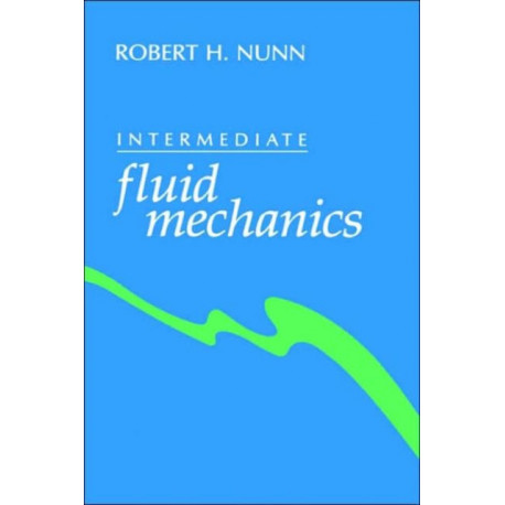 Intermediate fluid mechanics